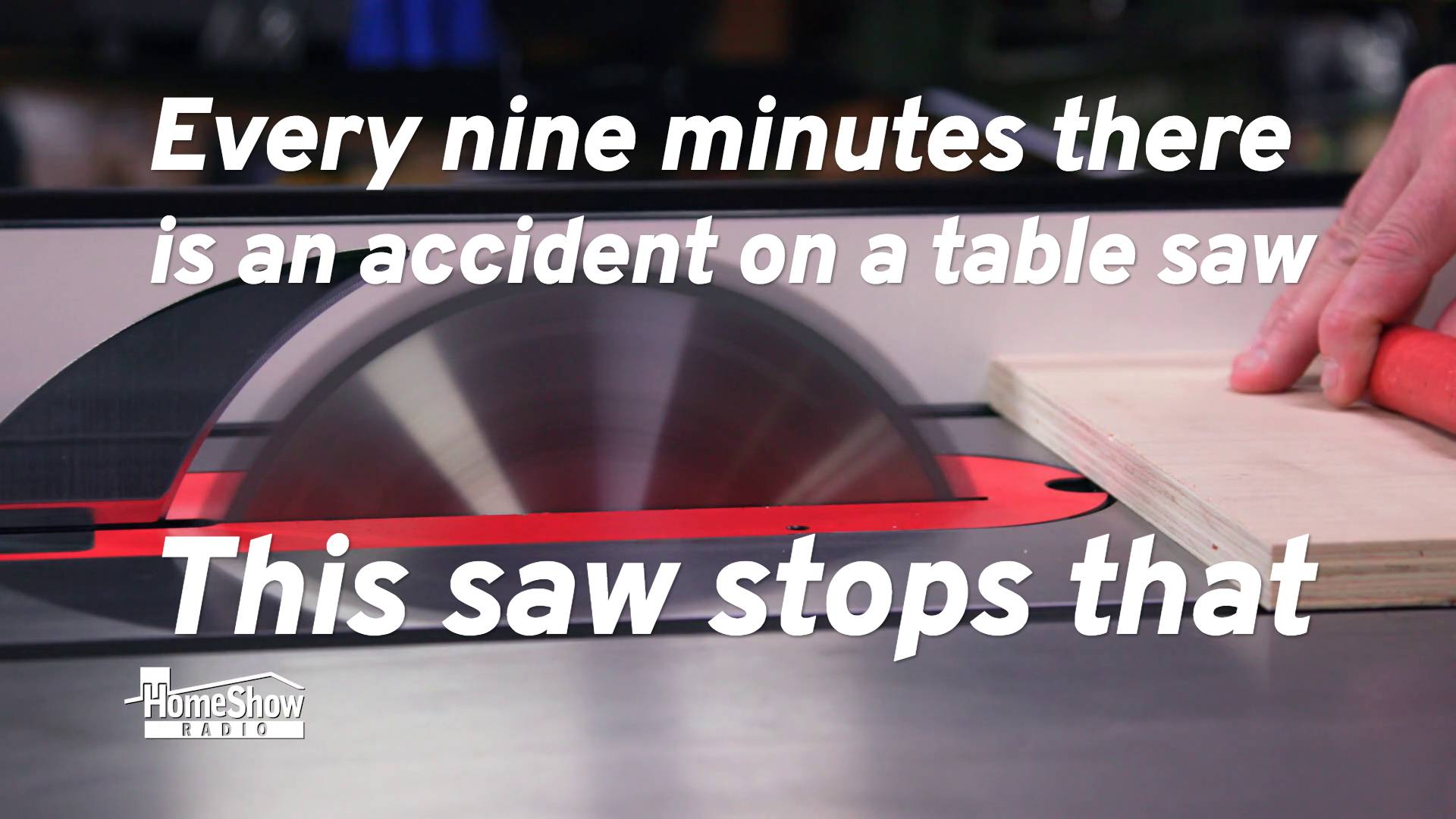 How to prevent table saw accients with SawStop HomeShow Radio
