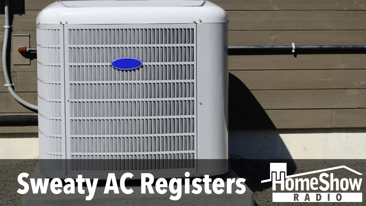 Update Ac Register What can we do to stop our AC registers from sweating? - HomeShow Radio ...