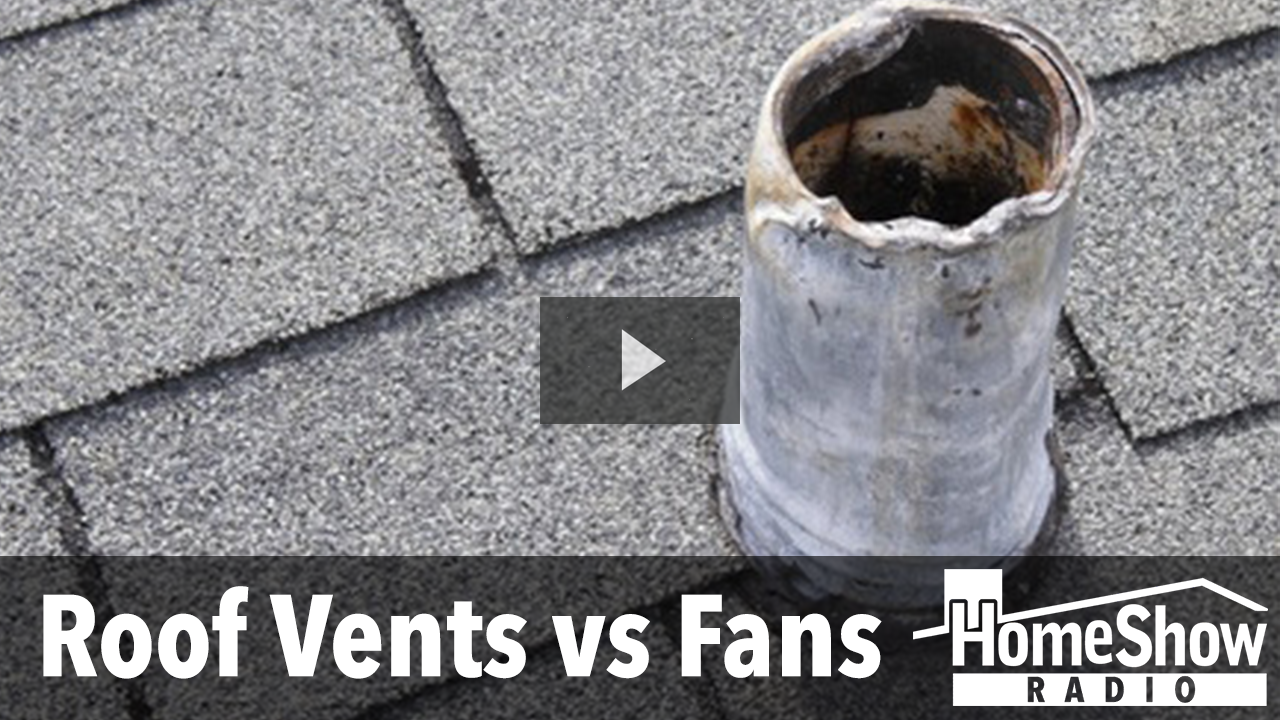 When does an attic fan make more sense than soffit and ridge vents? HomeShow Radio Show Tom