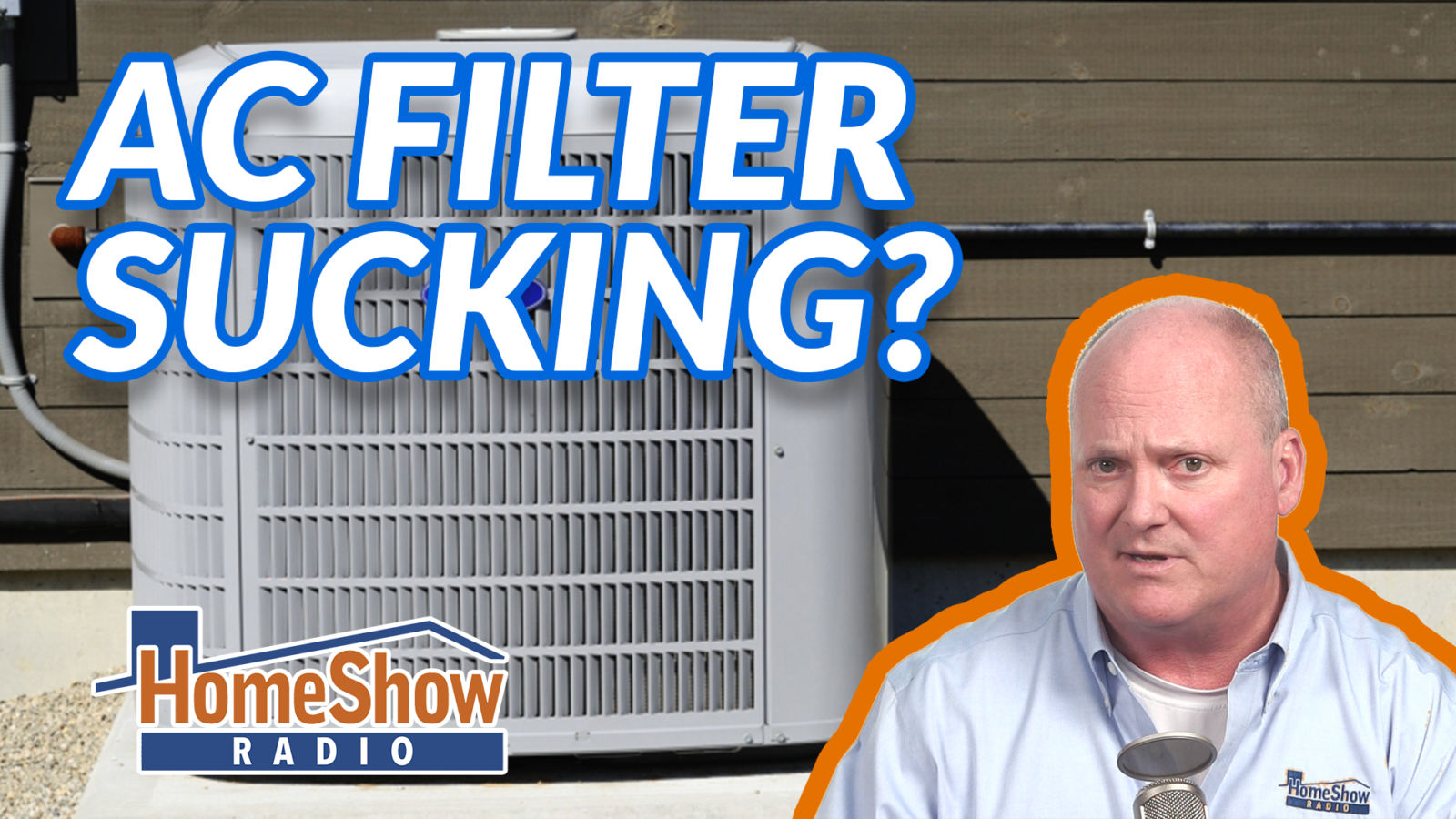 What's causing my AC to suck my filters loudly? HomeShow Radio Show