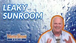 What’s your advice on stopping leaks in our screened sunroom?