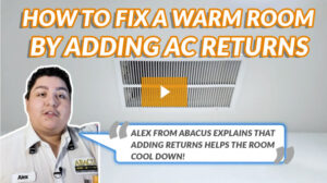 Adding AC Returns Helps the room cool down. - Abacus Air Conditioning & Heating