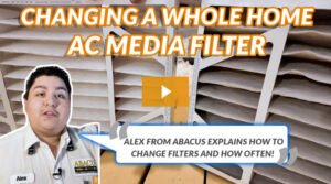 How to change a whole home AC media Filter - Abacus Air Conditioning & Heating