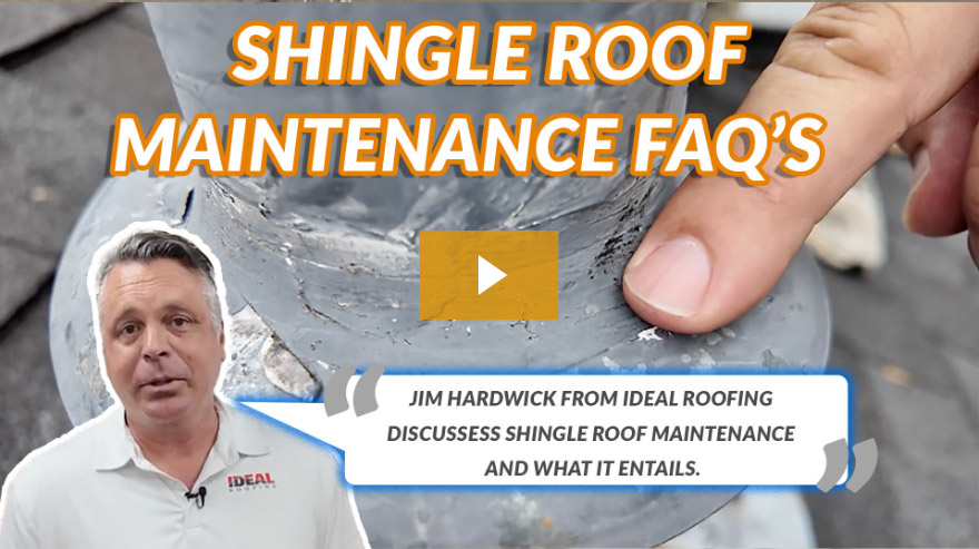 Shingle Roof Maintenance FAQs - Ideal Roofing.