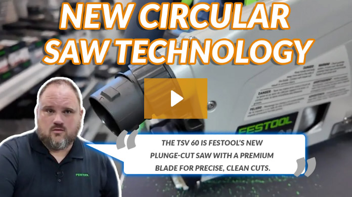New Circular Saw Technology - Festool TSV 60 K