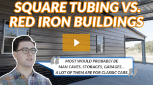 Square Tubing vs. Red Iron Building.